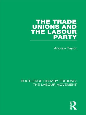 cover image of The Trade Unions and the Labour Party